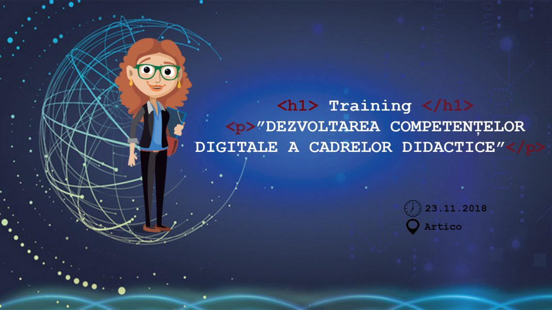Training ”Dezvoltarea competențelor digitale a cadrelor didactice”
