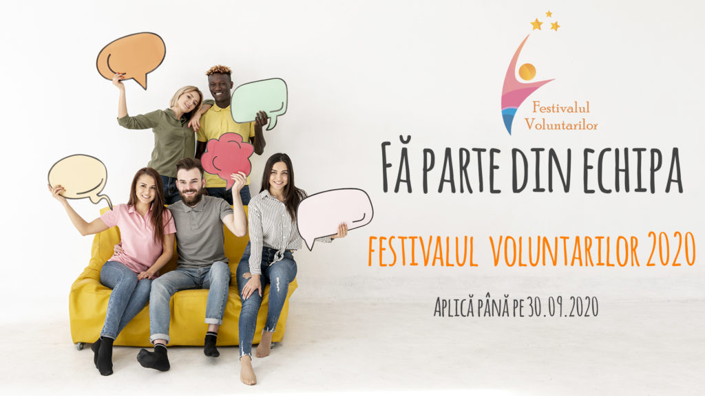 Fii Voluntar în cadrul Festivalului Voluntarilor 2020
